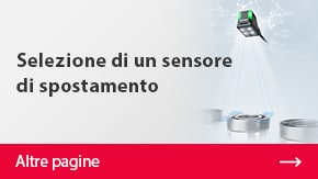 Selezione di un sensore di spostamento| Più dettagli